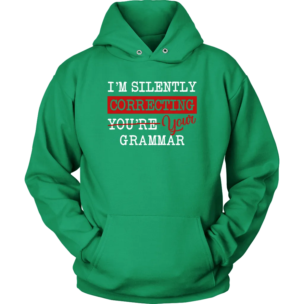 "I'm Silently Correcting Your Grammar" Hoodie